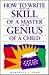 How to Write With the Skill...