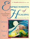 Expressions of Healing: Embracing the Process of Grief a Compassionate Workbook (Paperback)