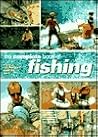 The Complete Book of Fishing: Tackle Techniques Species Bait