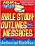 Bible Study Outlines and Me...