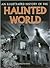 An Illustrated History of the Haunted World