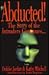 Abducted!: The Story of the Intruders Continues