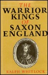 Warrior Kings of Saxon England (Hardcover)