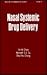 Nasal Systematic Drug Delivery by Yie W. Chien