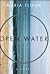 OPEN WATER: A Novel