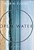 OPEN WATER: A Novel
