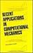 Recent Applications in Computational Mechanics: Proceedings of a Session at Structures Congress '86