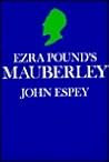 Ezra Pound's Mauberley: A Study in Composition