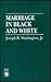 Marriage in Black and White