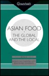 Asian Food: The Global and the Local (ConsumAsiaN)
