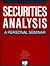 Securities Analysis: A Personal Seminar