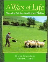 A Way of Life: Sheepdog Training, Handling and Trialling
