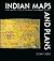 Indian Maps and Plans: From...