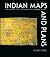 Indian Maps and Plans by Susan Gole