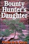 Bounty Hunter's Daughter: A Western Story (Five Star First Edition Western Series) Bounty Hunter's Daughter: A Western Story (Five Star First Edition Western Series)