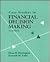 Case Studies in Financial D...