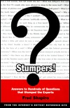 Stumpers!: Answers to Hundreds of Questions that Stumped the Experts (Paperback)