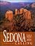 Sedona Calling: A Guide to Red Rock Country