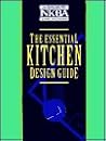 The Essential Kitchen Design Guide The Essential Kitchen Design Guide