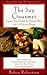 The Soy Gourmet: Improve Your Health the Natural Way with 75 Delicious Recipes