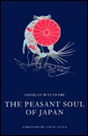 The Peasant Soul of Japan (English and Japanese Edition)