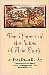 The History of the Indies of New Spain (Civilization of the American Indian Series)