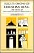 Foundations of Christian Mu...