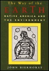 The Way of the Earth: Native America and the Environment (Hardcover)