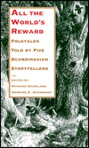 All the World's Reward: Folktales Told by Five Scandinavian Storytellers (Nif Publications, No. 33.)