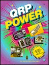 Qrp Power: The Best Recent Qrp Articles from Qst, Qex and the Arrl Handbook (Paperback)