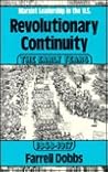 Revolutionary Continuity Vol. 1: Marxist Leadership in the U. S., 1848-1917