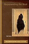 Representing the Real (Psychoanalysis and Culture, 11)