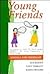 Young Friends: Schools and ...