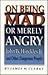 On Being Mad or Merely Angr...