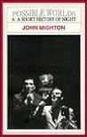 Possible Worlds/Short History Of Night