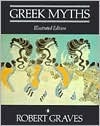 The Greek Myths: Illustrated Edition