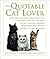 The Quotable Cat Lover by Charles Elliott