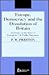 Europe, Democracy and the Dissolution of Britain: An Essay on the Issue of Europe in Uk Public Discourse