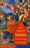 The Trial of Stephen: The First Christian Martyr