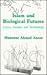 Islam and Biological Futures by Munawar Ahmad Anees