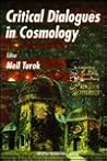 Critical Dialogues in Cosmology