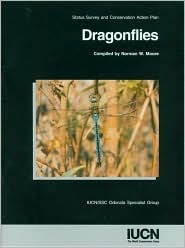 Dragonflies: Status Survey And Conservation Action Plan (Paperback)
