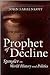 Prophet of Decline: Spengle...