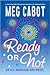 Ready or Not by Meg Cabot Ready or Not by Meg Cabot