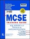 McSe Training Guide: SQL Server 6.5 Design and Implementation
