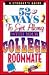 52 Ways to Get Along With Your College Roommate by C.E. Rollins