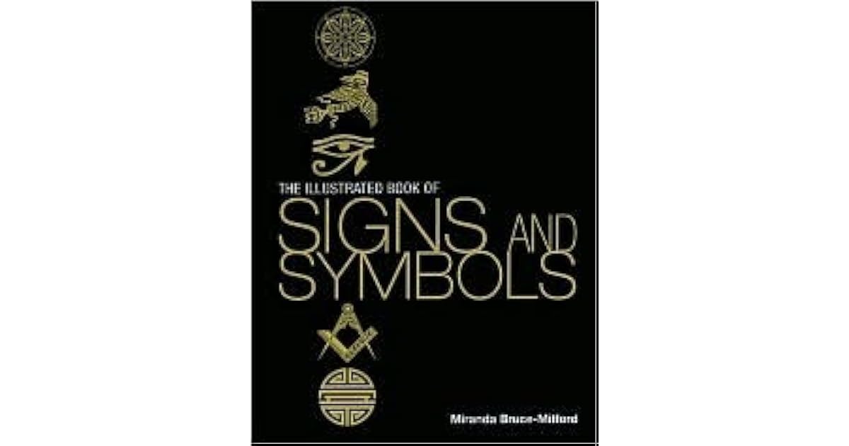 The Illustrated Book of Signs and Symbols by Miranda BruceMitford