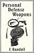Personal Defense Weapons