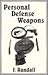 Personal Defense Weapons by J. Randall