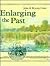 Enlarging the Past: The Contribution of Wetland Archaeology (Wetland Archaeological Research Project/Society of Antiquaries of Scotland, Monograph , No 11)